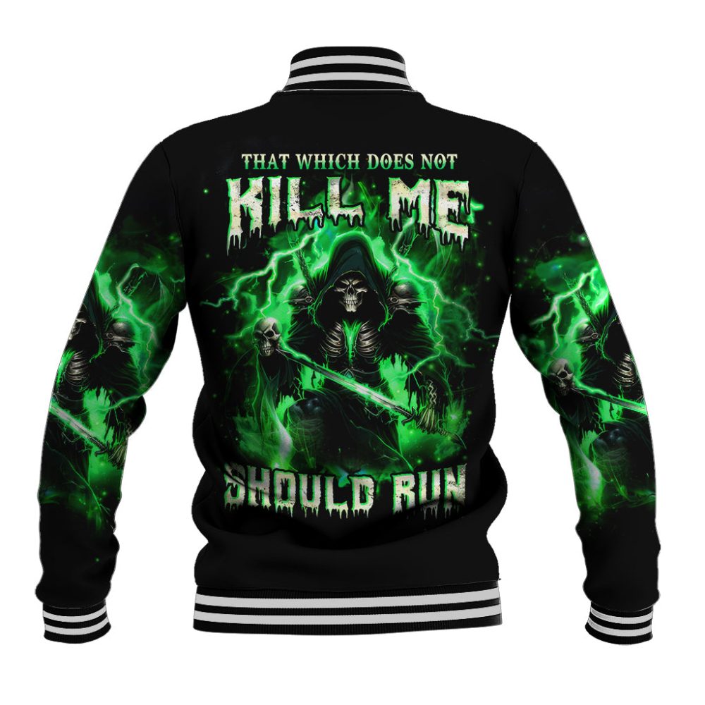 Reaper Skull Baseball Jacket That Which Does Not Kill Me Should Run Dt01