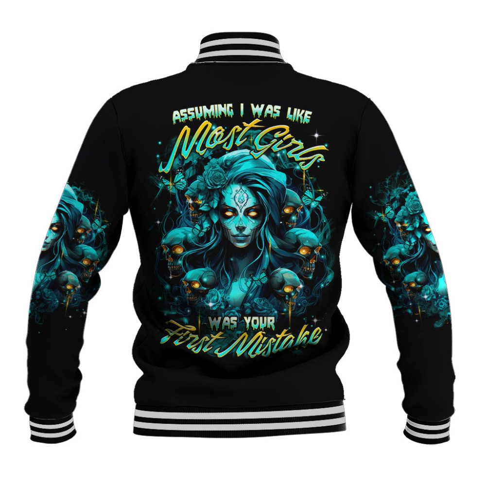 Lady Skull Baseball Jacket Assuming I Was Like Most Girls Was Your First Mistake Dt01