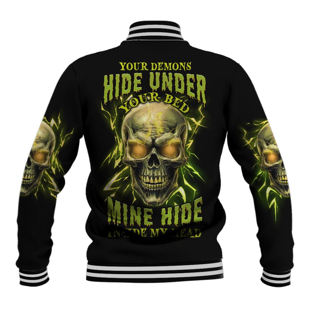 Your Demons Hide Under Your Bed Baseball Jacket Ts04
