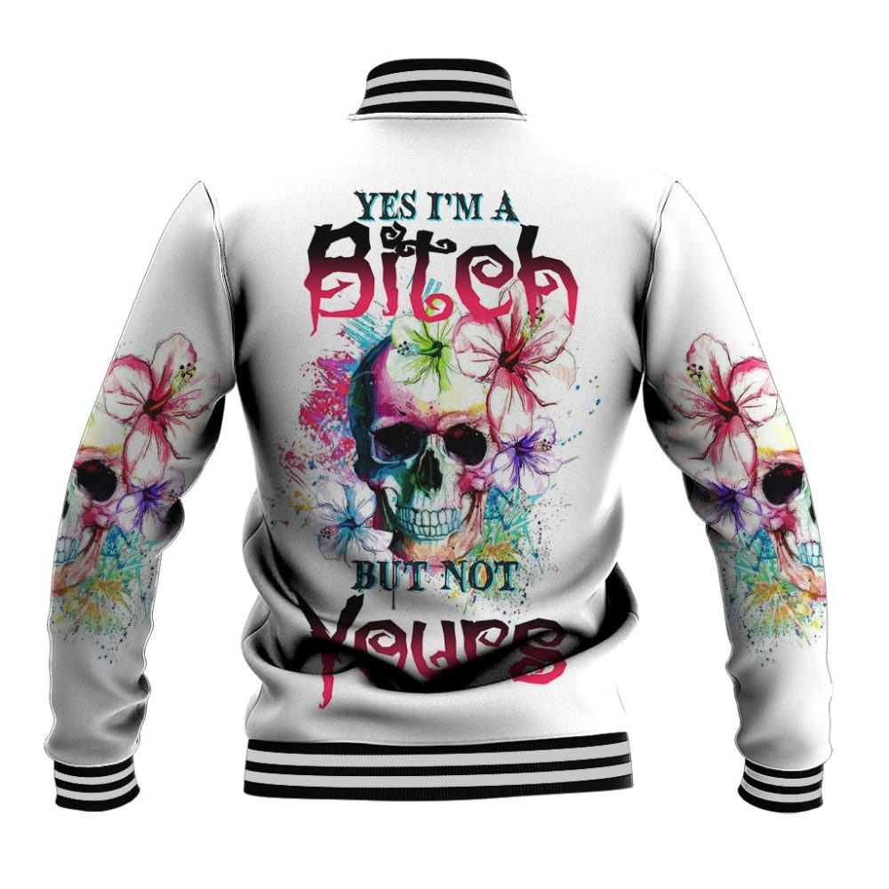 Yes I'M A B But Not Yours Baseball Jacket Ts04