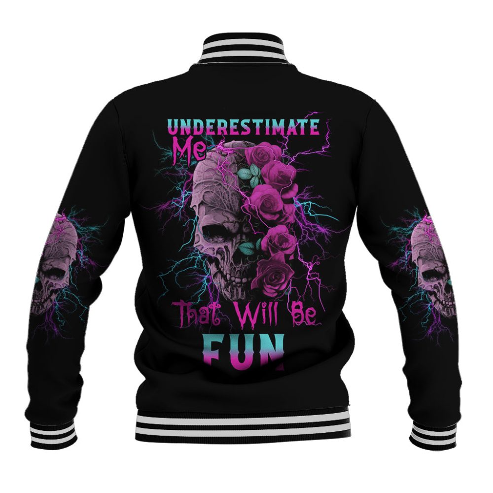 Underestimate Me Rose Skull Baseball Jacket Ts04